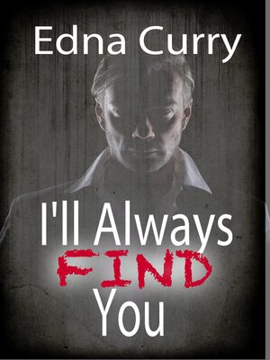 cover image of I'll Always Find You